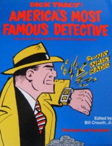 Cover of "Dick Tracy America's Most Famous Detective with Tracy talking into his wrist radio